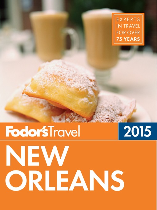 Title details for Fodor's New Orleans 2015 by Fodor's Travel Guides - Available